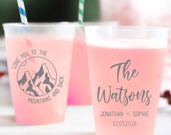 Love You To The Mountains and Back Wedding Frosted Cups, Custom Wedding Frosted Cups, Plastic Frosted Cups Wedding Favors, Wedding Cup (185)