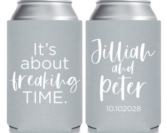 Personalized Wedding Can Cooler Favors, Customized Can Cooler Favors, It's About Freaking Time Can Coolers, Personalized Wedding Favor (413)