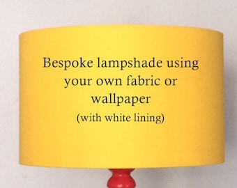 MADE TO ORDER Lampshade, Own Fabric Lampshade, Bespoke Lampshade, Custom Made Lampshade, Bedside Lamp, Table Lamp, Ceiling  Light,