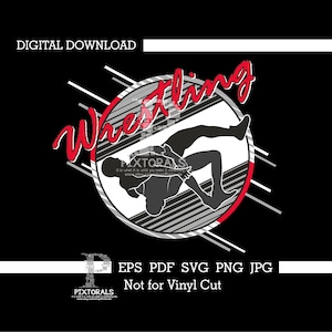 wrestling, tee design, digital download, eps, pdf, svg, jpg, png, vector, clip art, design, screen printing, dtf