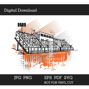 May include: Digital download graphic of a stadium with spectators, in black and orange. The image includes the text "Digital Download", "JPG PNG", "EPS PDF SVG", and "NOT FOR VINYL CUT". The Etsy shop name is also included.