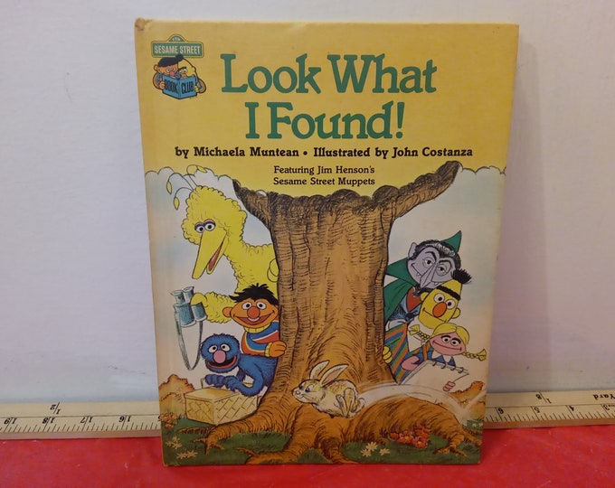 Vintage Children's Book, The Sesame Street Book Club "Look What I found!" by Michaels Muntean, 1981