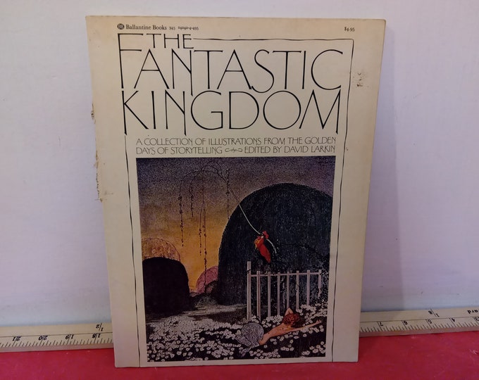 Vintage Soft Cover Book, The Fantastic Kingdom by David Larkin, 1974