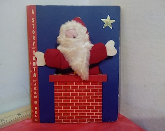 Vintage Children's Book, A Story of Santa by Jean B. Kell, Cove Gully Farm Studios, 1950