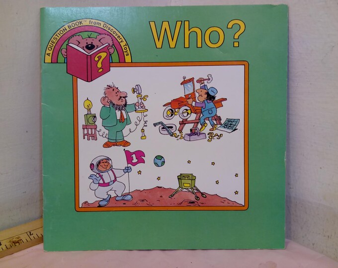 Vintage Soft Cover Books, Children's Books, A Question Book from Discovery Toys, Who?, Where?, Why?, How? or When?, 1980's
