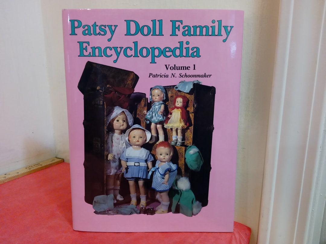 Vintage Reference Book, Patsy Doll Family Encyclopedia Volume 1 by