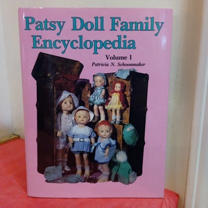 Vintage Reference Book, Patsy Doll Family Encyclopedia Volume 1 by
