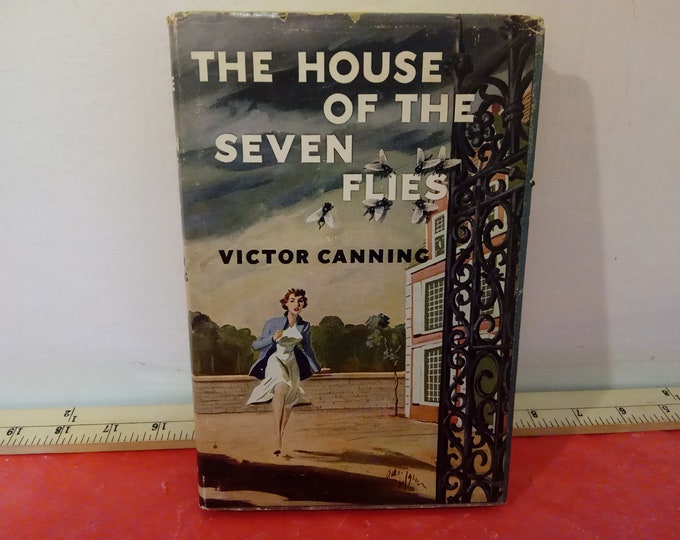 Vintage Hardcover Book, The House of the Seven Flies by Victor Canning, 1952