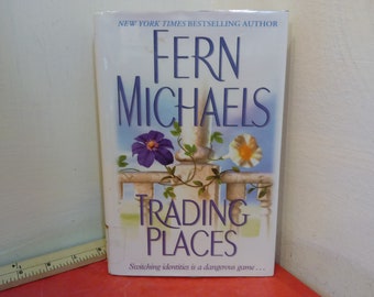 Vintage Hardcover Book, "Trading Places by Fern Michaels", 2003~