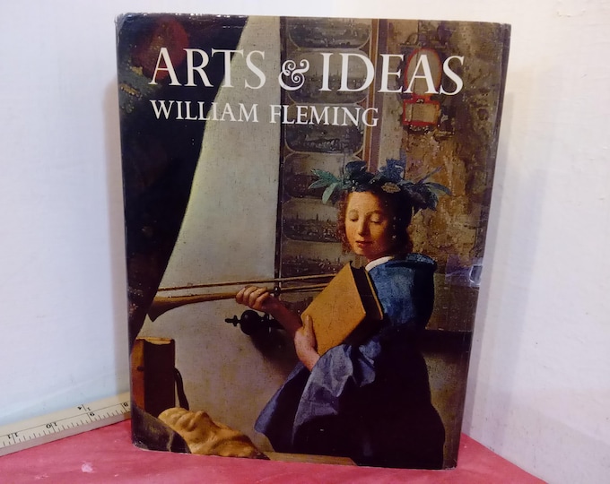 Vintage Reference Book, Arts & Ideas by William Fleming, Published by Holt, Reinhart, and Winston, 3rd Edition