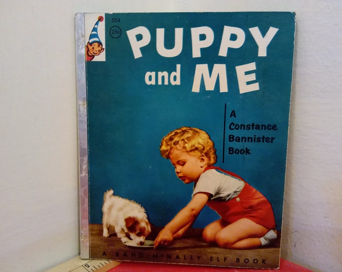 Vintage A Rand McNally Book-Elf Book, Puppy and Me, 1955