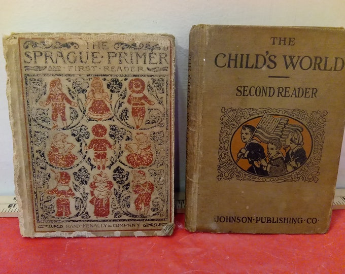 Vintage Learning Books, The Sprague Primer and First Reader by Rand McNally and Co. and The Child's World Second Reader, 1898 & 1917