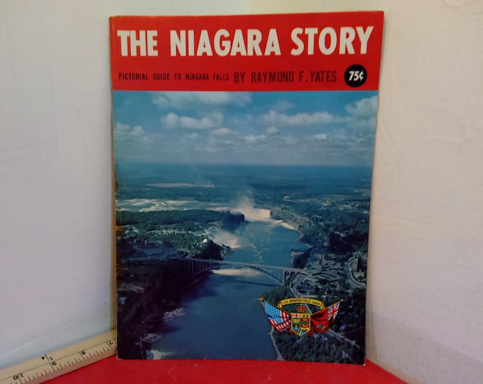 Vintage Travel Memorabilia, The Niagra Story "Pictorial Guide to Niagra Falls by Raymond F. Yates", 1959