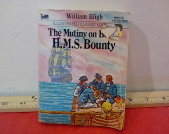 Vintage Paperback Book, Illustrated Classic Edition "The Mutiny on Board H.M.S. Bounty by William Bligh, 1979
