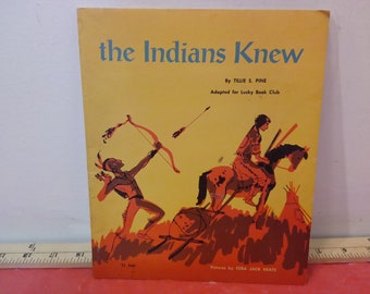 Vintage Soft Cover Book, Scholastic Book Services, The Indians Knew by Tillie S. Pine, 1973