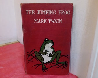 Vintage Hardcover Book, The Jumping Frog by Mark Twain, 1903#