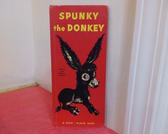 Vintage Children Book, Spunky the Donkey by David and Sharon Stearns, 1962