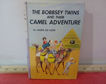 Vintage Hard Cover Book, The Bobbsey Twins and Their Camel Adventure by Laura Lee Hope, 1966