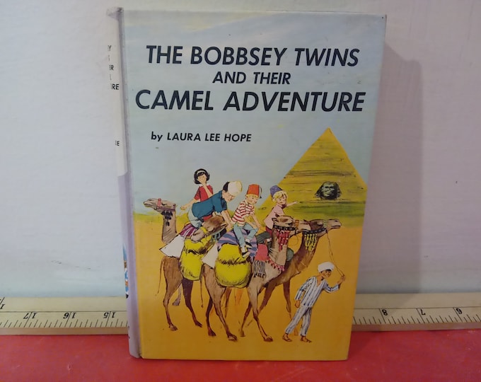 Vintage Hard Cover Book, The Bobbsey Twins and Their Camel Adventure by Laura Lee Hope, 1966
