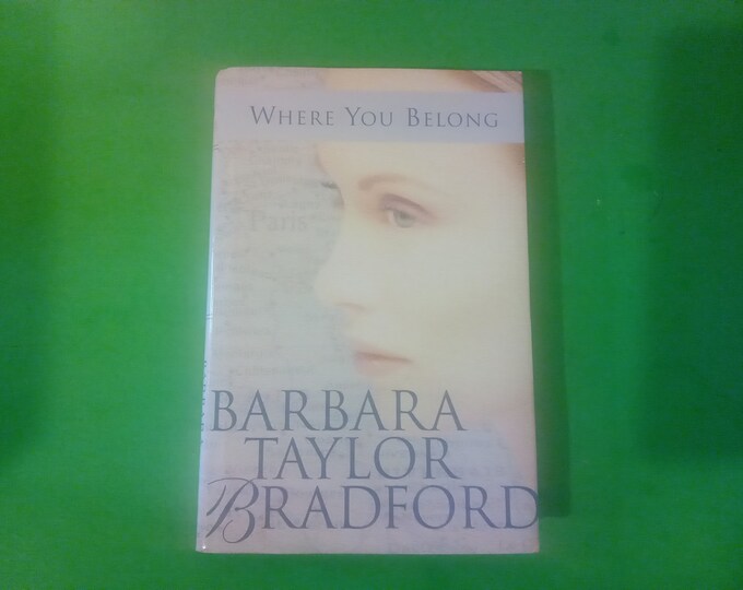 Vintage Hardcover Book, Where You Belong by Barbara Taylor, Bradford Romance Fiction Novel Book, 1999~