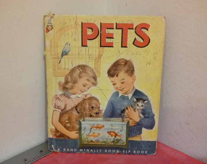 Vintage Children's Book, A Rand McNally Book-Elf Book, Pets, 1954