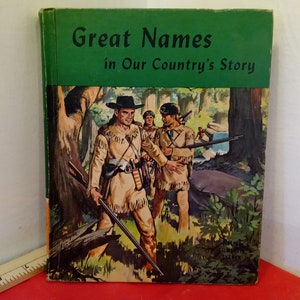 Vintage Hardcover Book, Great Names in Our Country&#39;s Story, The Laidlaw History Series, 1960