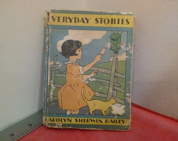 Vintage Everyday Stories by Carolyn Sherwin Bailey, 1934#