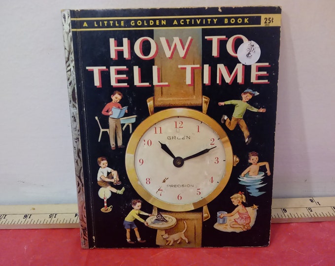 Vintage Hardcover Book, Children's Book, A Little Golden Activity Book "How to Tell Time", 1957