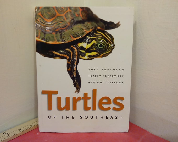 Soft Cover Book, Turtles of the Southeast by Kurt Buhlmann, Tracey Tuberville, and Whit Gibbons, 2008~