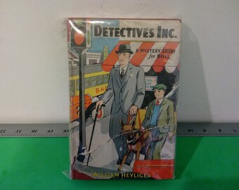 Detectives Inc. Fiction Book, A Mystery Story for Boys by William Heyliger, 1935