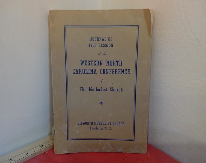 Vintage Religious Conference Book, Journal of 1955 Session, Western North Carolina Conference "The Methodist Church", 1955