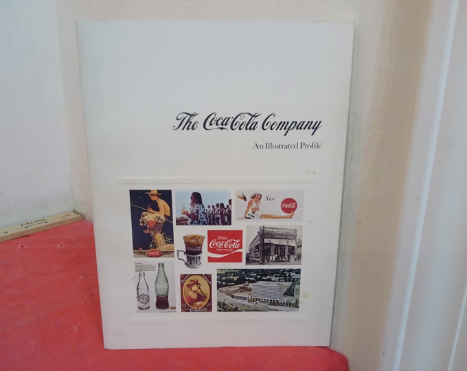 Vintage "The Coca-Cola Company an Illustrated Profile", 1974