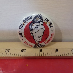 Vintage Pushback Pin, Ronald Reagan Pin &quot;Out the Door in 84, Dump Reagan&quot;, 1984
