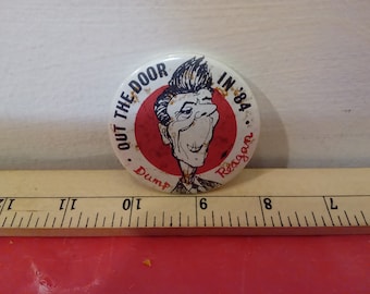 Vintage Pushback Pin, Ronald Reagan Pin "Out the Door in 84, Dump Reagan", 1984