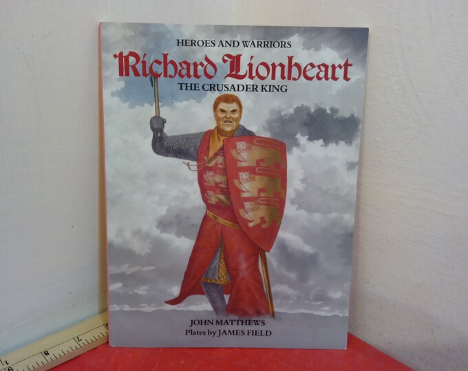Vintage Historical book, Heroes and Warriors "Richard Lionheart The Crusader King"" by Bob Stewart, Firebird Books, 1988