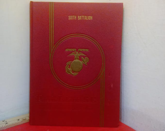 Vintage Military Yearbook, Marine Corps "Sixth Battalion" Parris Island S.C. Recruit Depot, 1951