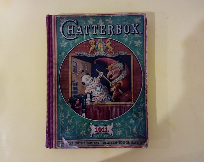 Vintage Chatterbox Book by Erskine J. Clarke, 1911 First Edition