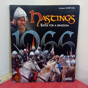 Vintage Historical book, Hastings Battle for a Kingdom 1066 by Jacques Marechal