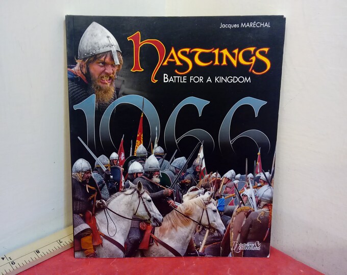 Vintage Historical book, Hastings Battle for a Kingdom 1066 by Jacques Marechal