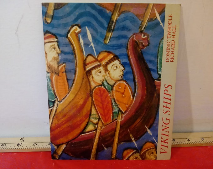 Vintage Historical Book, Viking Ships by Dominic Tweddle and Richard Hall, 1987