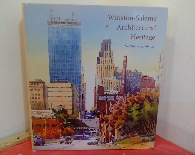 Vintage Architectural Reference Book, Winston-Salem's Architectual Heritage Book by Heather Fearnbach, 1980