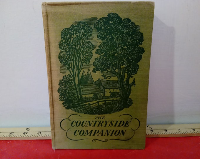 Vintage Hardcover Book, The Countryside Companion Edited by Tom Stephenson, 1946