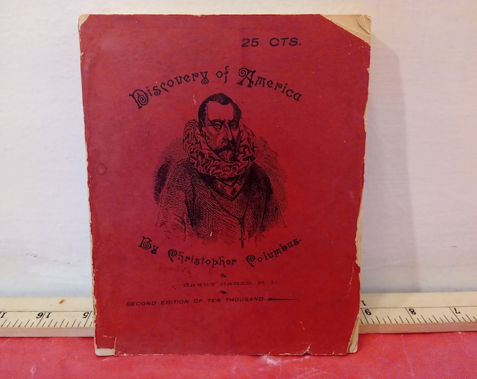 Vintage Soft Cover Book, Discovery of America by Christopher Columbus, Columbian Fair Edition, Harry Hakes, MD, 1892