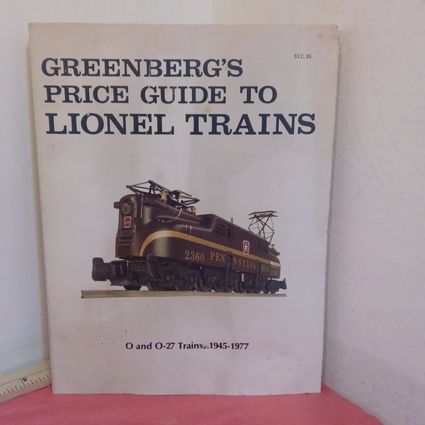 Vintage Price Guide for Trains, Greenberg's Price Guide to Lionel Trains, O and O-27 Trains 1945-1977, 1977