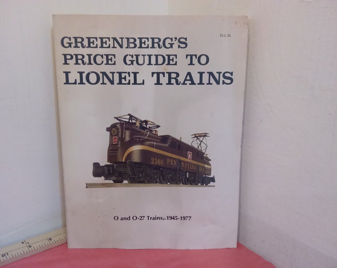 Vintage Price Guide for Trains, Greenberg's Price Guide to Lionel Trains, O and O-27 Trains 1945-1977, 1977