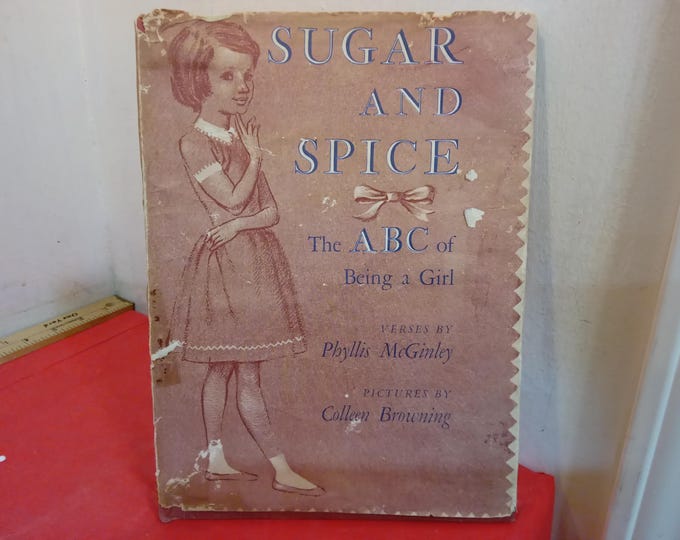 Vintage Children's Book, Sugar and Spice "The ABC of being a Girl" by Phyllis McGinley, 1960