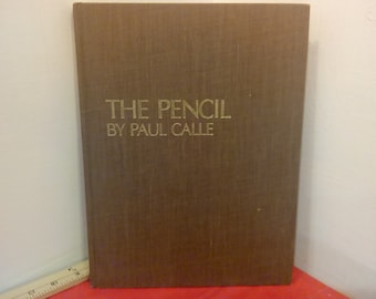 Vintage Hardcover Book, The Pencil by Paul Galle, 1974~