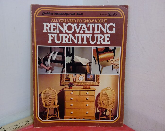 Vintage How to Do Book, Renovating Furniture by Golden Hands Special No. 8, 1976