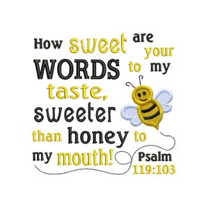 Psalm 119 Verse 103 Applique Machine Embroidery Digital Design Sweeter Honey Words Jesus God Scripture
