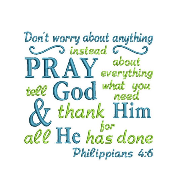 Don't Worry Pray Applique Machine Embroidery Digital Design Philippians ...